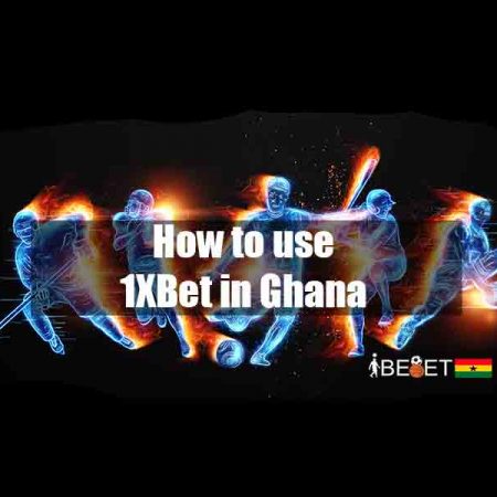 (Guide) How To Use 1xBet in Ghana