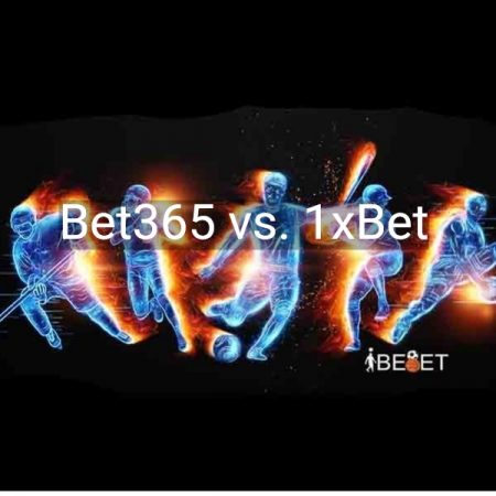 Bet365 vs. 1xBet