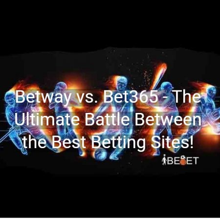 Betway vs. Bet365