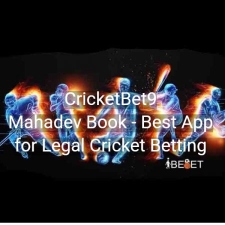 CricketBet9 Mahadev Book – Best App for
  Legal Cricket Betting