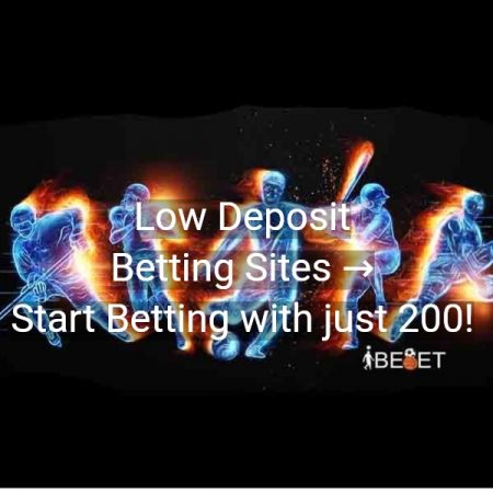 Low Deposit Betting Sites → Start Betting
  with just ₹200!