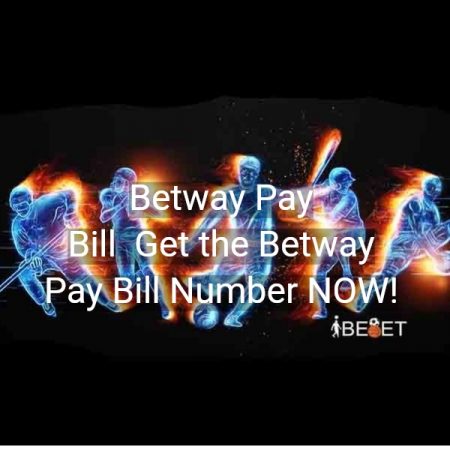 Betway Pay Bill → Get the Betway Pay Bill Number NOW!