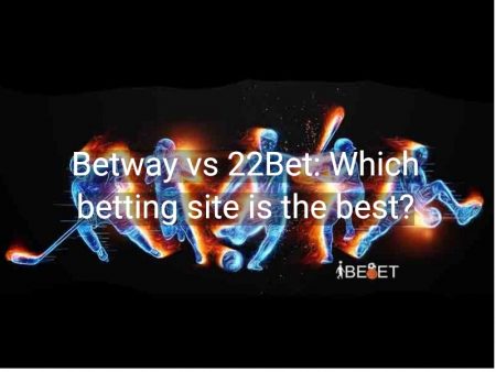 Betway vs 22Bet: Which betting site is the best?