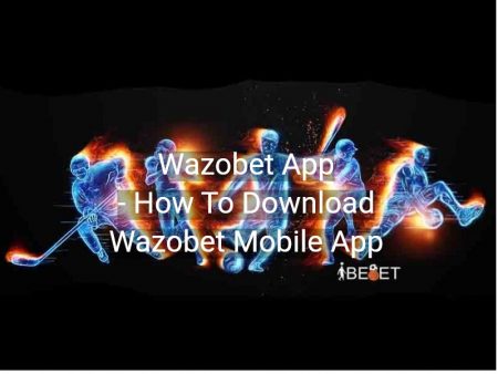 Wazobet App – How To Download Wazobet Mobile App