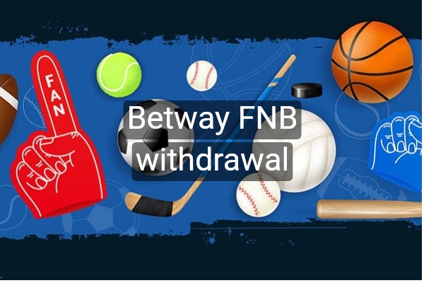 Betway FNB withdrawal