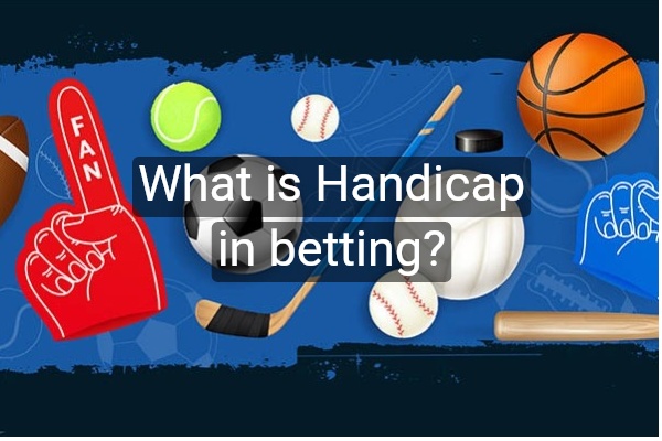 What is Handicap in betting?