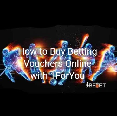 How to Buy Betting Vouchers Online with 1ForYou