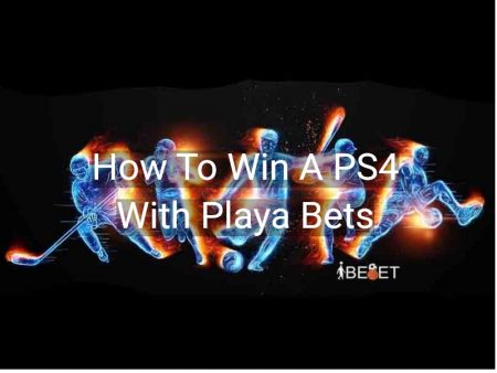 How To Win A PS4 With Playa Bets